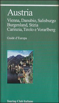 Austria: Vienna, Danubio, Salisburgo, Burgenland, Stiria, Carinzia, Tirolo e Vorarlberg (Paperback)