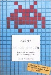 Gamers: Storie di passione per i videogiochi