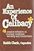 An Experience of Celibacy. A Creative Reflection on Intimacy,... by Keith   Clark