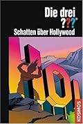 Die drei ???. Schatten über Hollywood (Die drei Fragezeichen, #128).