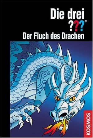 Die drei ???. Der Fluch des Drachen (Die drei Fragezeichen, #130)