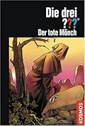 Die drei ???. Der tote Mönch