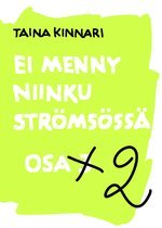 Ei menny niinku Strömsössä. 2 (Paperback)