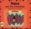 Nana and the Caterpillar: A Story from Mali (Paperback)