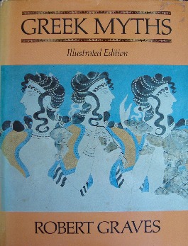The Greek Myths: Illustrated Edition