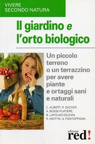 Il giardino e l'orto biologico (Paperback)