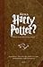 Kuka Harry Potter? Avain fantasian maailmaan by Tomi Kontio
