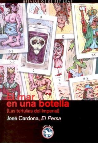 Portada de El Mar en una botella. Las tertulias del Imperial, de José Cardona