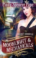Moonlight & Mechanicals (Gaslight Chronicles, #4)