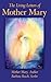 The Living Letters of Mother Mary