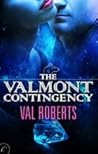 The Valmont Contingency by Val Roberts