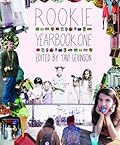 Rookie Yearbook Series by Tavi Gevinson