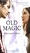 Old Magic