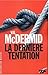 La Dernière tentation (Tony Hill & Carol Jordan, #3)