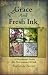 Grace and Fresh Ink 52 Devotional stories for the seasons of Faith