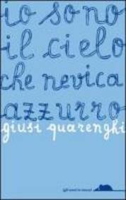 Io sono il cielo che nevica azzurro