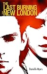 The Last Burning of New London by Danielle Myers