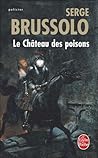 Le château des poisons (Jehan de Montpéril, #1)