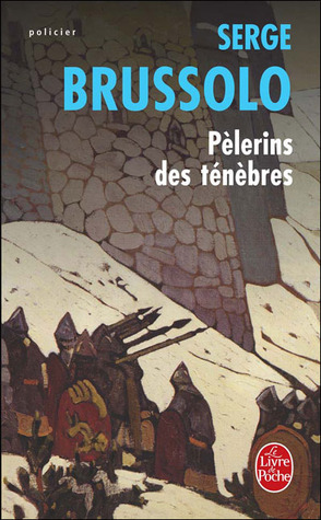 Pèlerins des ténèbres (Marion, #1)