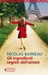 Gli ingredienti segreti dell'amore by Nicolas Barreau