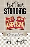 Last Diner Standing by Terri L. Austin