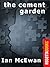 The Cement Garden by Ian McEwan