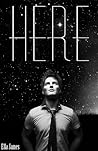 Here by Ella James