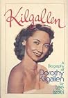 Kilgallen: A Biography of Dorothy Kilgallen