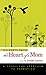 Excerpts from the Heart of a Mom