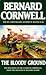 The Bloody Ground by Bernard Cornwell