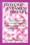 Toteuta sydämesi ...