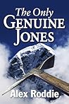 The Only Genuine Jones by Alex Roddie