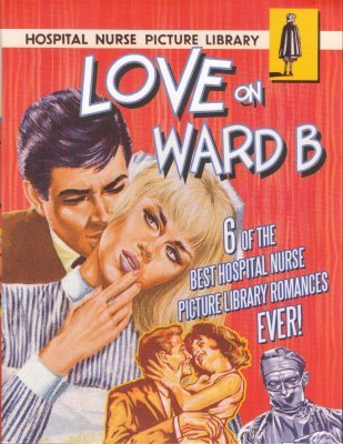 Love on Ward B: 6 of the best Hospital Nurse Picture Library romances ever!