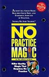 No-Practice Magic No-Practice Magic