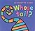 Whose Tail?