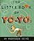 The Little Book of Yo-Yos by Stuart F. Crump Jr.