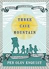Three Cave Mountain, Or: Grandfather and the Wolves