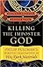 Killing the Imposter God by Donna Freitas Killing the Imposter God by Donna Freitas