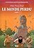 Le Monde Perdu - Tome 1