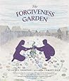 The Forgiveness Garden by Lauren Thompson