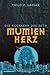Mumienherz: Die Rückkehr de...