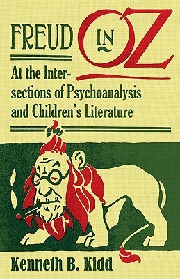 Freud in Oz: At the Intersections of Psychoanalysis and Children's Literature (Paperback)