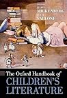 The Oxford Handbook of Children's Literature The Oxford Handbook of Children's Literature