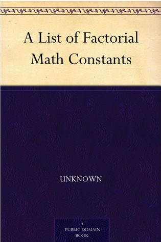 A List Of Factorial Math Constants