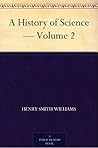 A History of Science Volume 2 A History of Science Volume 2
