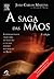 A Saga das Mãos
