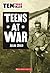 Teens at War by Allan Zullo Teens at War by Allan Zullo