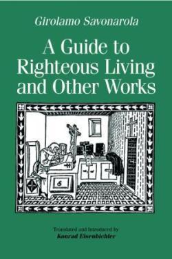 A Guide to Righteous Living and Other Works