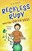 Reckless Rudy and the Green Vase by R.M.  Smith