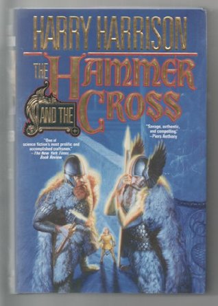 The Hammer And The Cross By Harry Harrison
